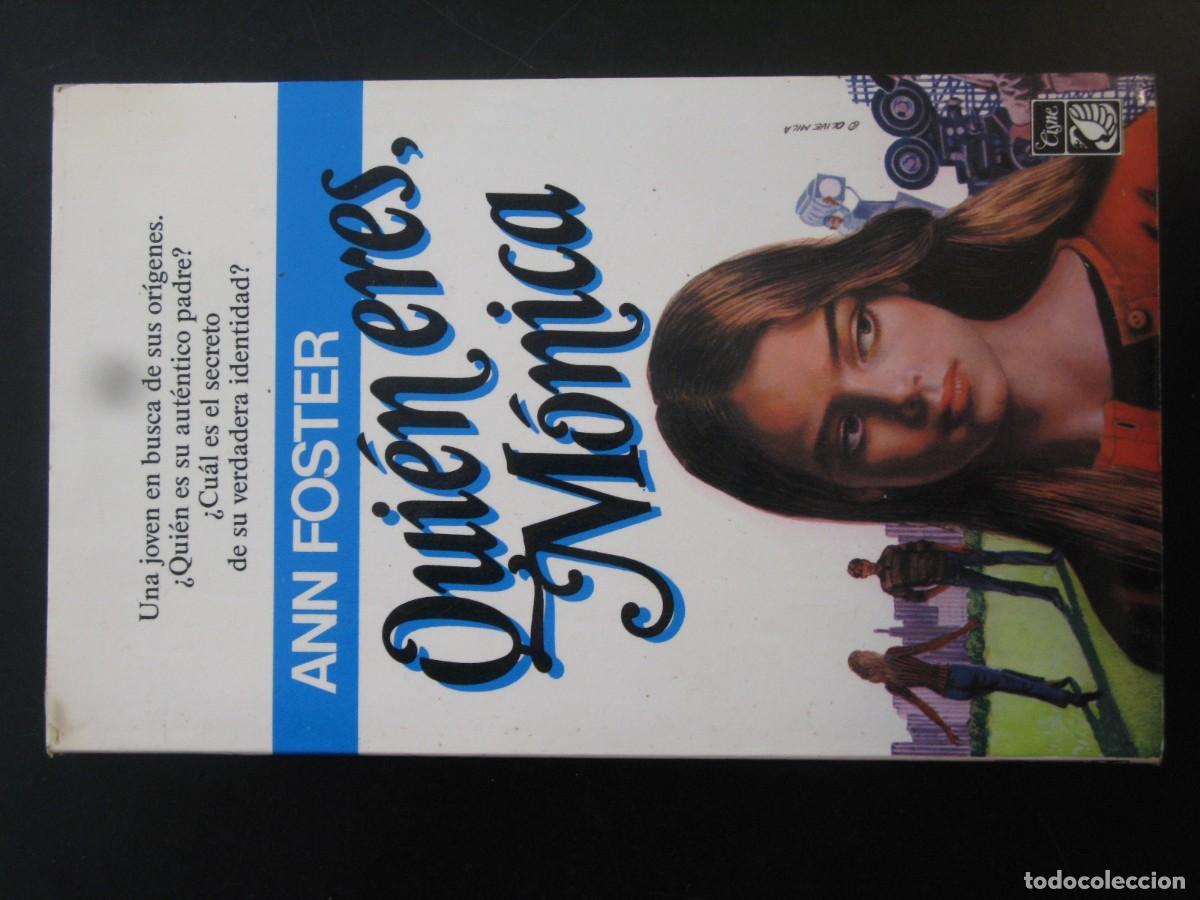 Libros de segunda mano: QUI&Eacute;N ERES, M&Oacute;NICA. ANN FOSTER