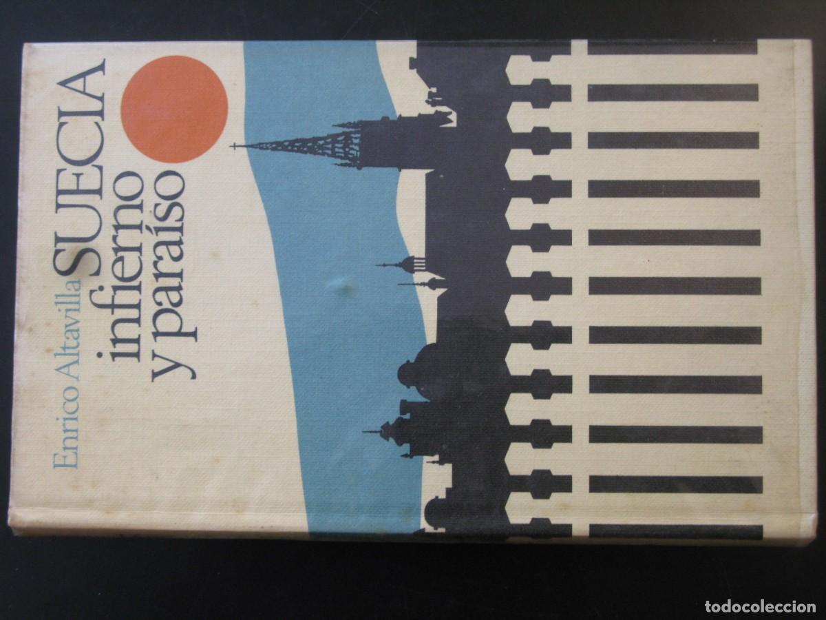 Libros de segunda mano: SUECIA INFIERNO Y PARAISO. ENRICO ALTAVILLA