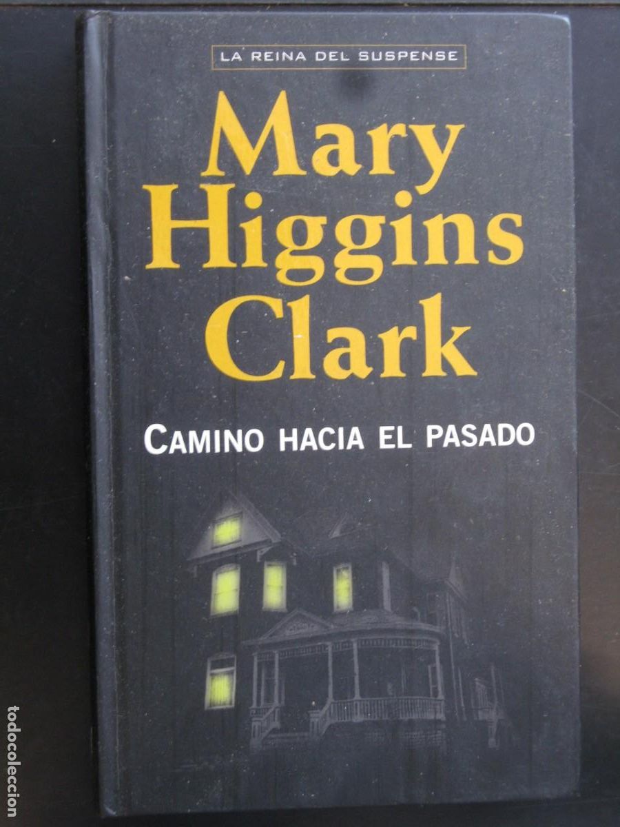 Gebrauchte B&uuml;cher: Camino hacia el pasado, Mary Higgins Clark