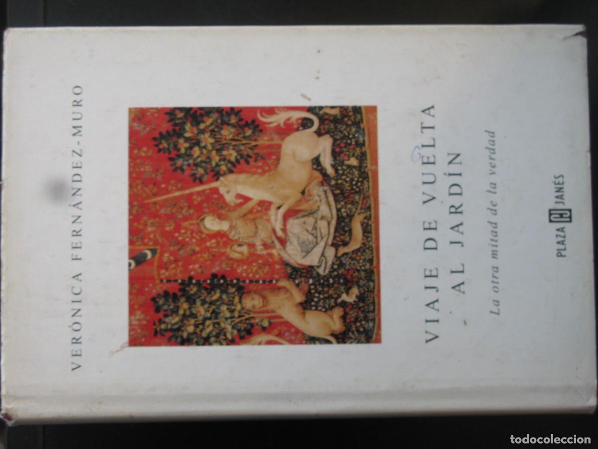 Libros de segunda mano: Viaje de vuelta al jard&iacute;n Ver&oacute;nica Fern&aacute;ndez muro