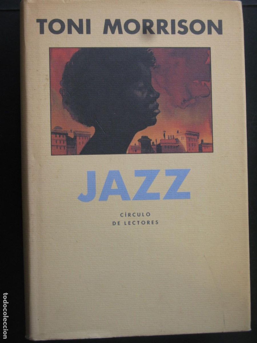 Libros de segunda mano: JAZZ. TONI MORRISON. C&Iacute;RCULO DE LECTORES - Foto 1