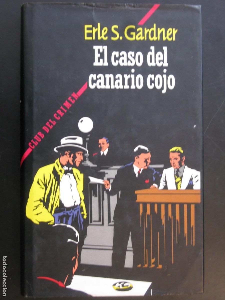 Livres d'occasion: ERLE STANLEY GARDNER - EL CASO DEL CANARIO ROJO