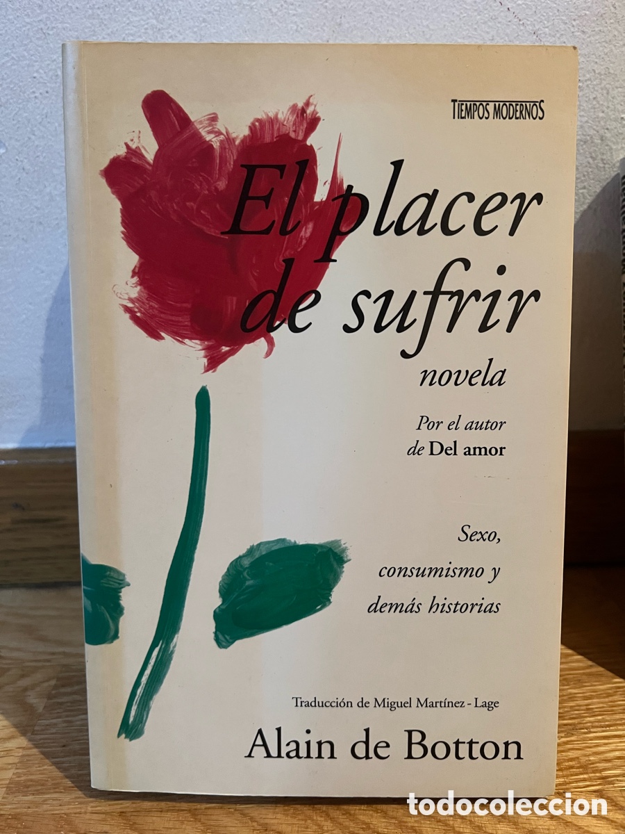 Libros de segunda mano: El placer de sufrir novela Alain de Botton