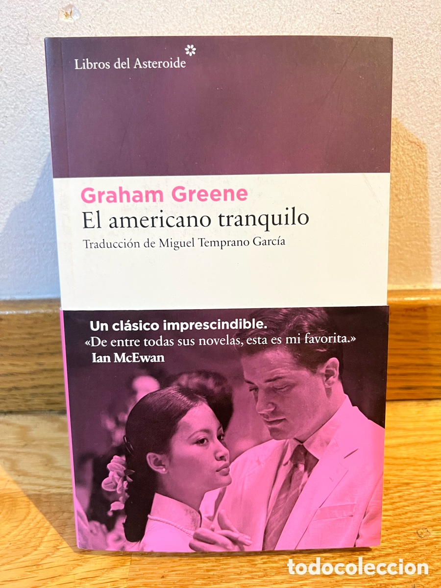 Libros de segunda mano: Graham Greene El americano tranquilo Traducci&oacute;n de Miguel Temprano Garc&iacute;a