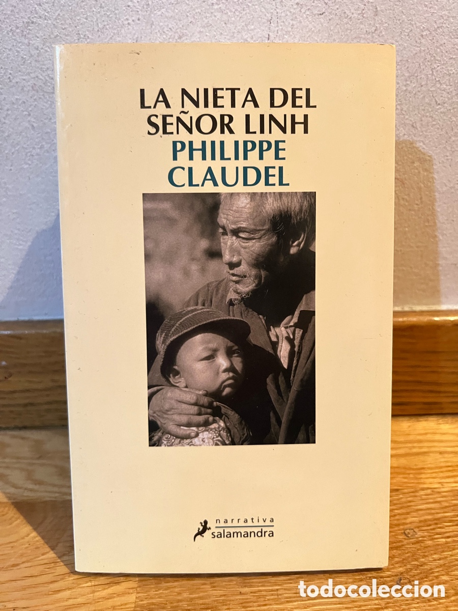 Libros de segunda mano: LA NIETA DEL SE&Ntilde;OR LINH PHILIPPE CLAUDEL