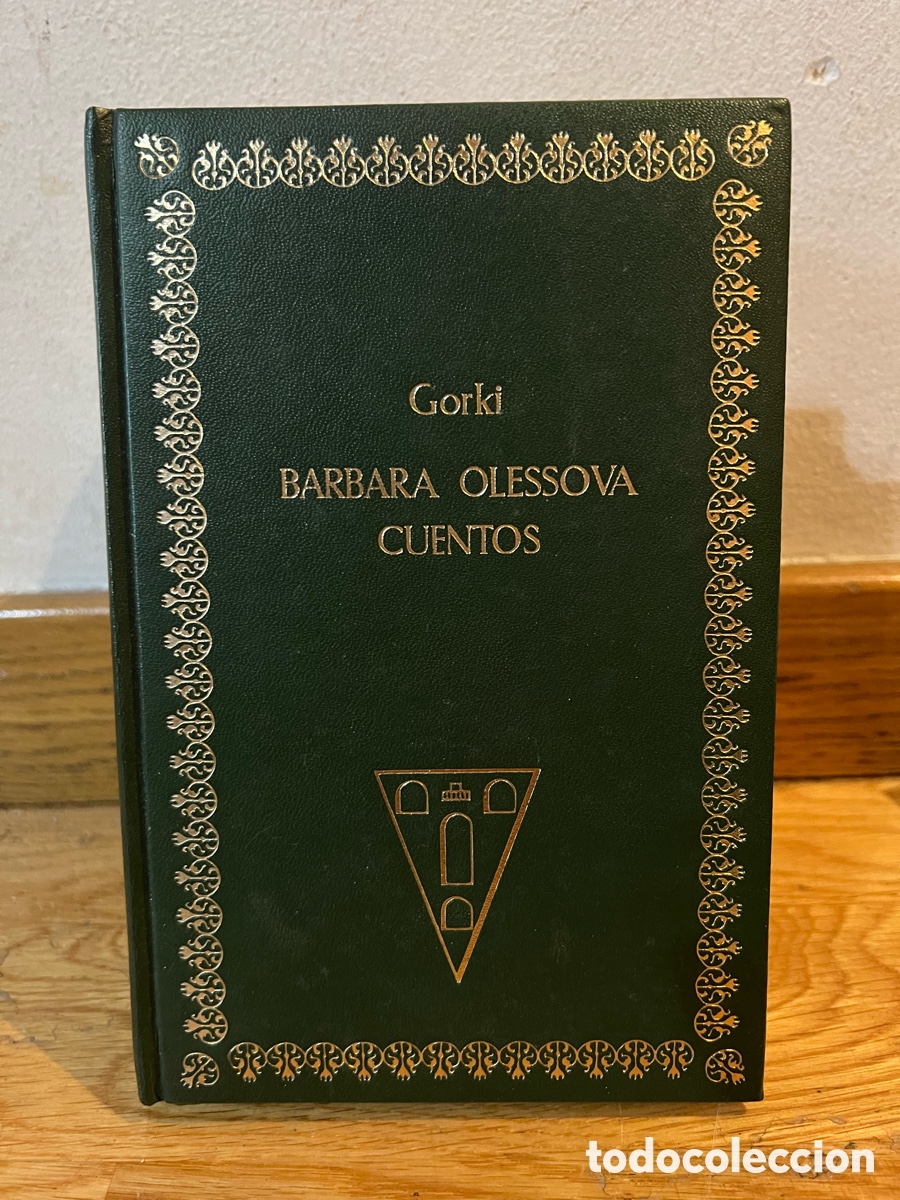 Libros de segunda mano: Gorki BARBARA OLESSOVA CUENTOS