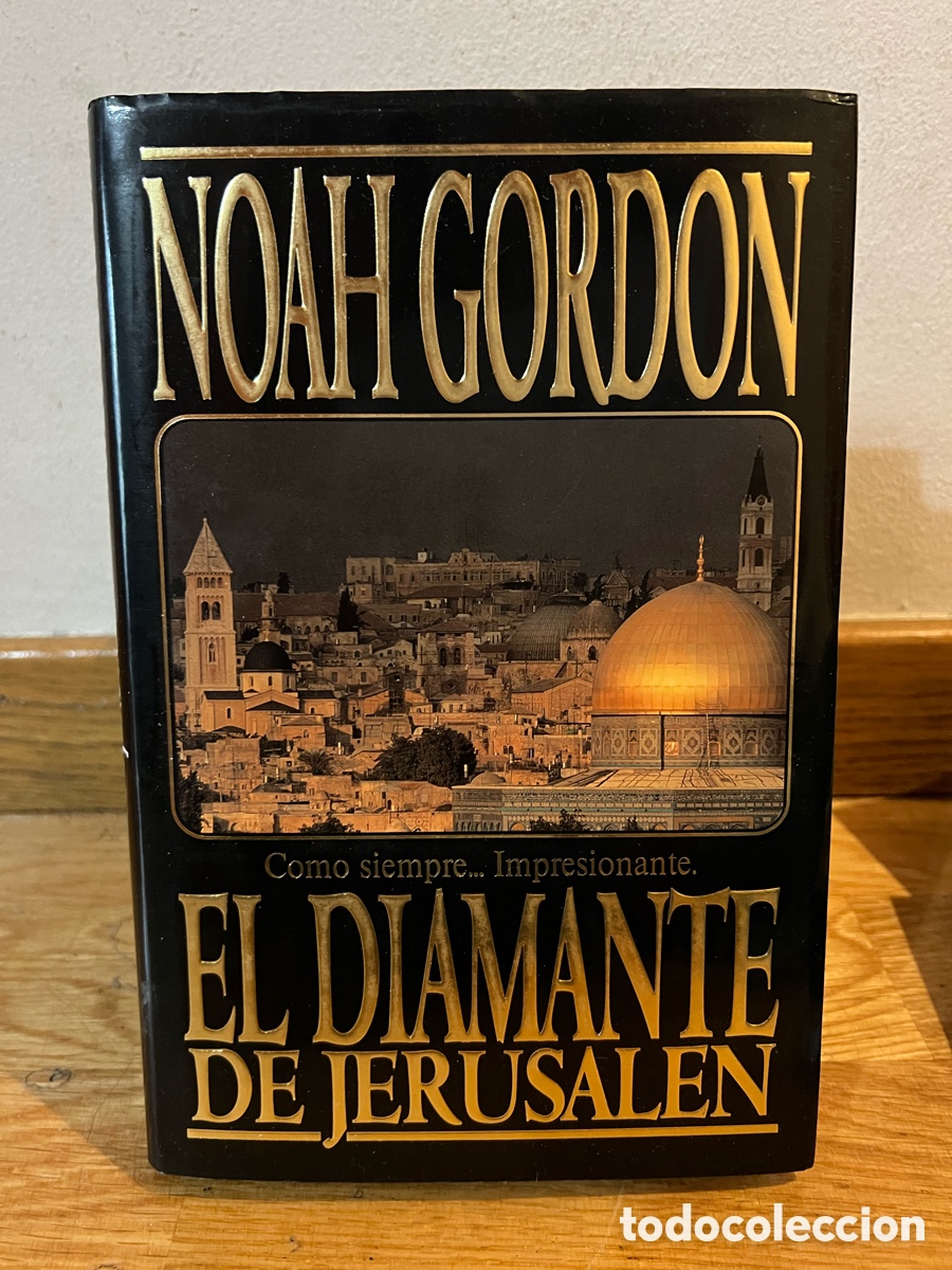 Libros de segunda mano: NOAH GORDON Como siempre... Impresionante. EL DIAMANTE DE JERUSALEN