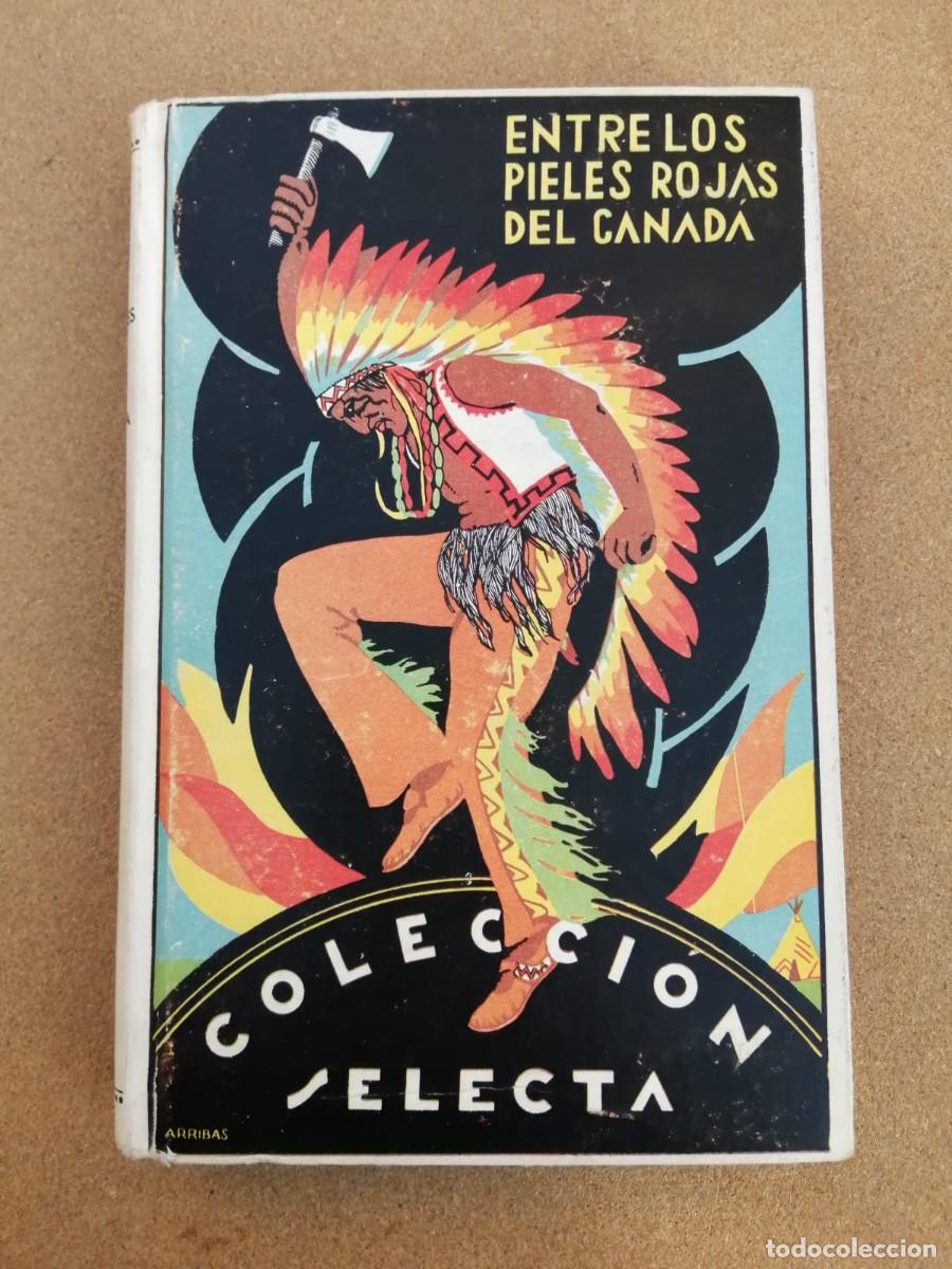 Libros de segunda mano: ENTRE LOS PIELES ROJAS DEL CANADA (P. ADOLFO HEINEN S. J)