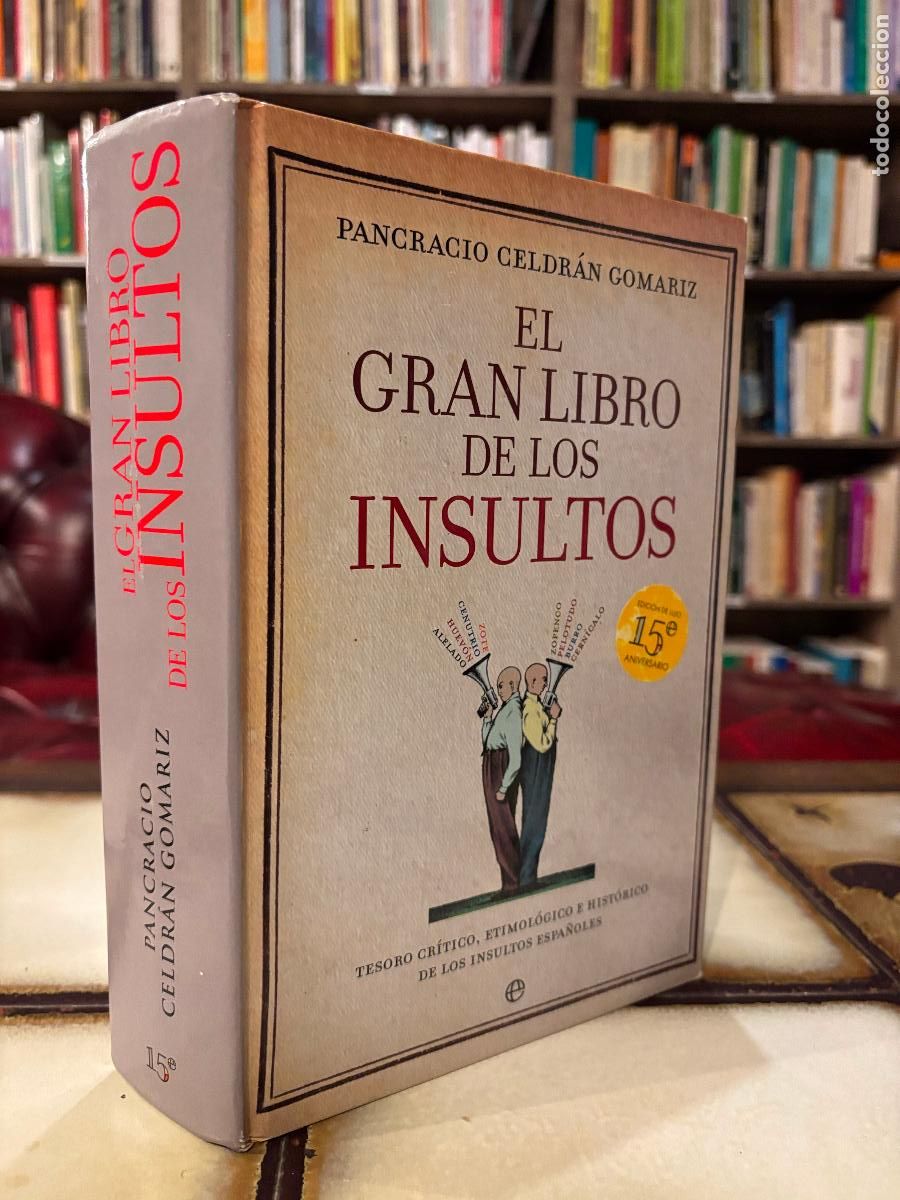 Libros de segunda mano: El gran libro de los insultos. Pancracio Celdr&aacute;n Gomariz.