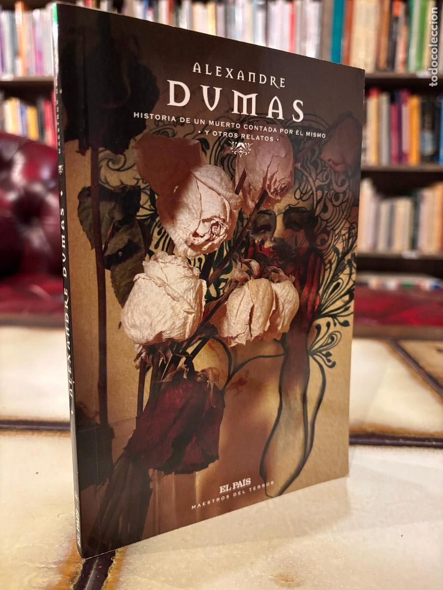 Libros de segunda mano: Historia de un muerto contada por el mismo y otros relatos. Alexandre Dumas. PEDIDO M&Iacute;NIMO 5&euro;