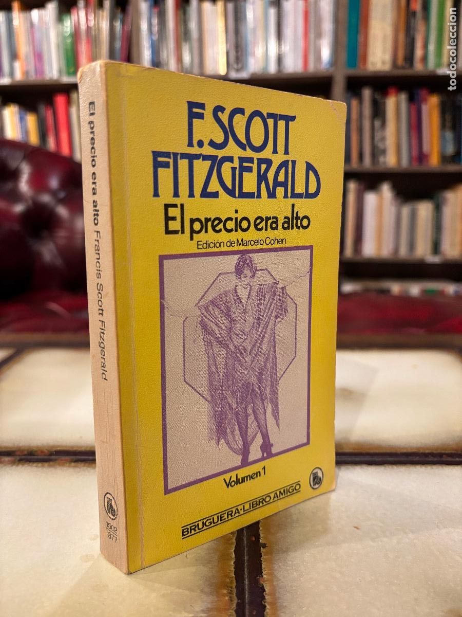 Libros de segunda mano: El precio era alto. F. Scott Fitzgerald. PEDIDO M&Iacute;NIMO 5&euro;