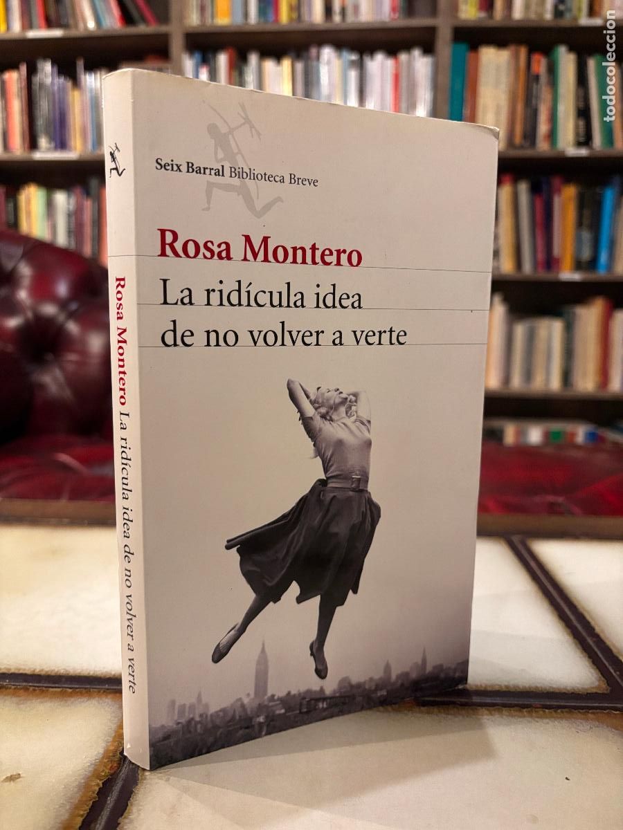 Libros de segunda mano: La rid&iacute;cula idea de no volver a verte. Rosa Montero.