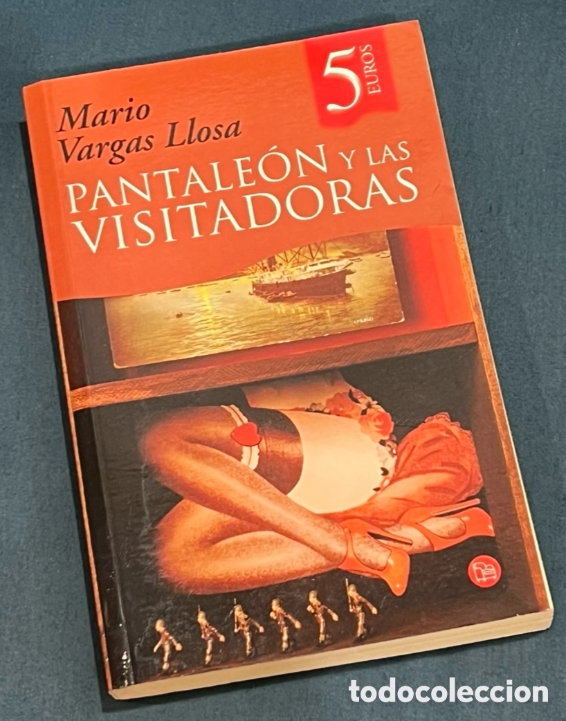 Libros de segunda mano: Libro. Mario Vargas Llosa. &ldquo;Pantale&oacute;n y las Visitadoras&rdquo;. Punto de lectura. 2007.