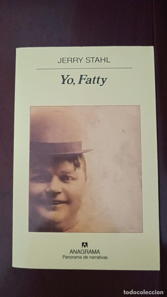 Libros de segunda mano: Yo, Fatty &ndash; Jerry Stahl (Anagrama, Panorama de narrativas)