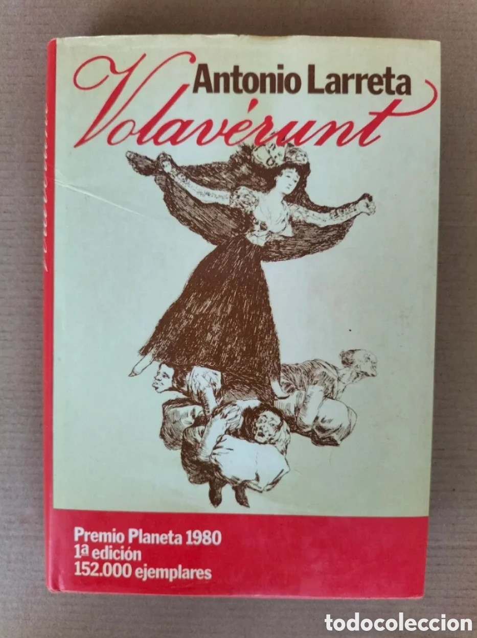 Gebrauchte B&uuml;cher: Volaverunt. Antonio Larreta. Editorial Planeta 1980. Libro
