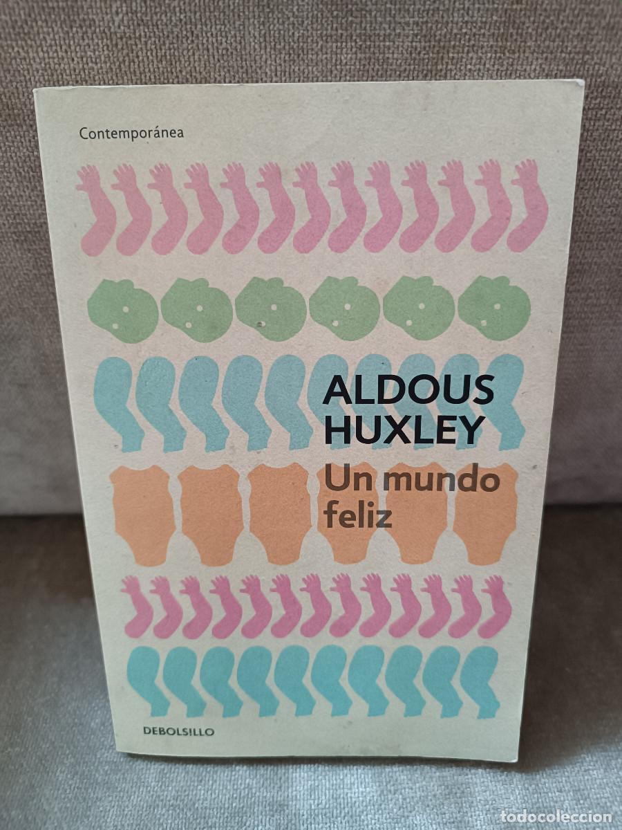 Libros de segunda mano: ALDOUS HUXLEY - UN MUNDO FELIZ - DEBOLSILLO, 2014 - BUEN ESTADO