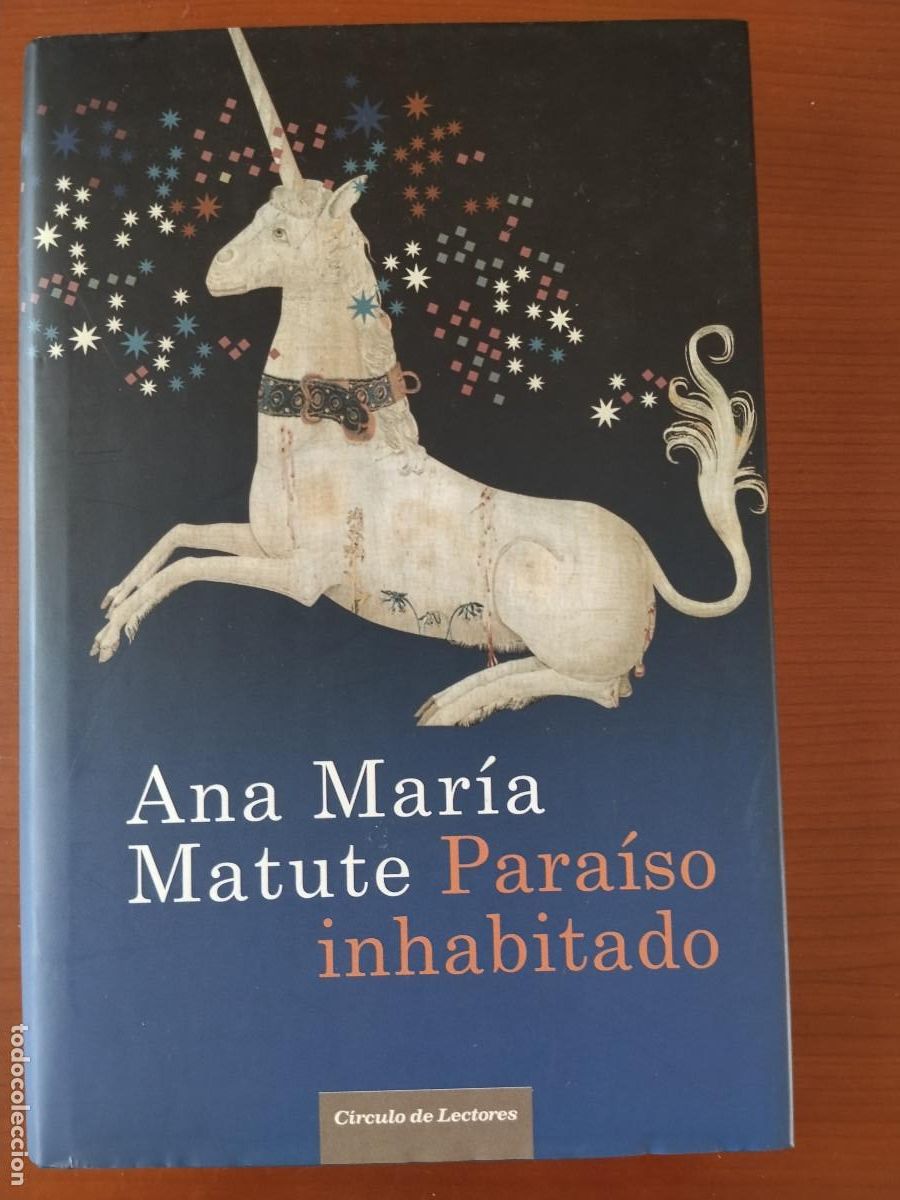 Second hand books: Para&iacute;so inhabitado &ndash; Ana Mar&iacute;a Matute &ndash; C&iacute;rculo de Lectores &ndash; Tapa dura con sobrecubierta