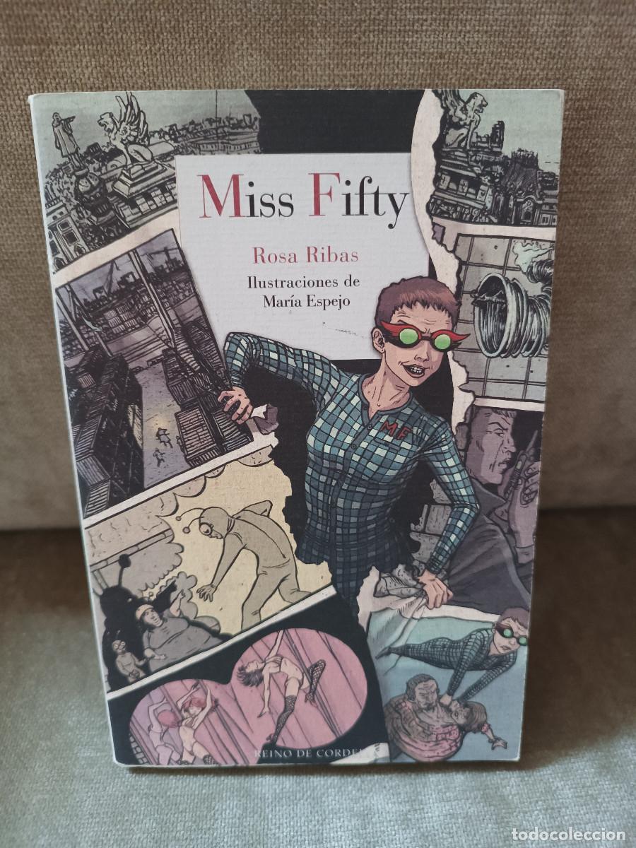 Libros de segunda mano: ROSA RIBAS, MARIA CRESPO (IL.) - MISS FIFTY - REINO DE CORDELIA, 2015 - BONITA EDICI&Oacute;N