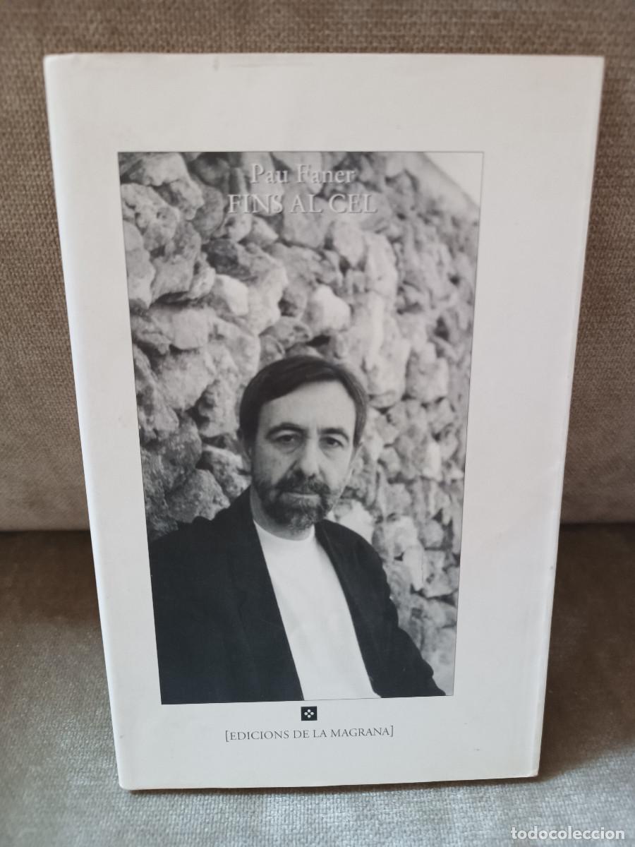 Libros de segunda mano: PAU FANER - FINS AL CEL - LA MAGRANA, 1997 - EN CATAL&Agrave;