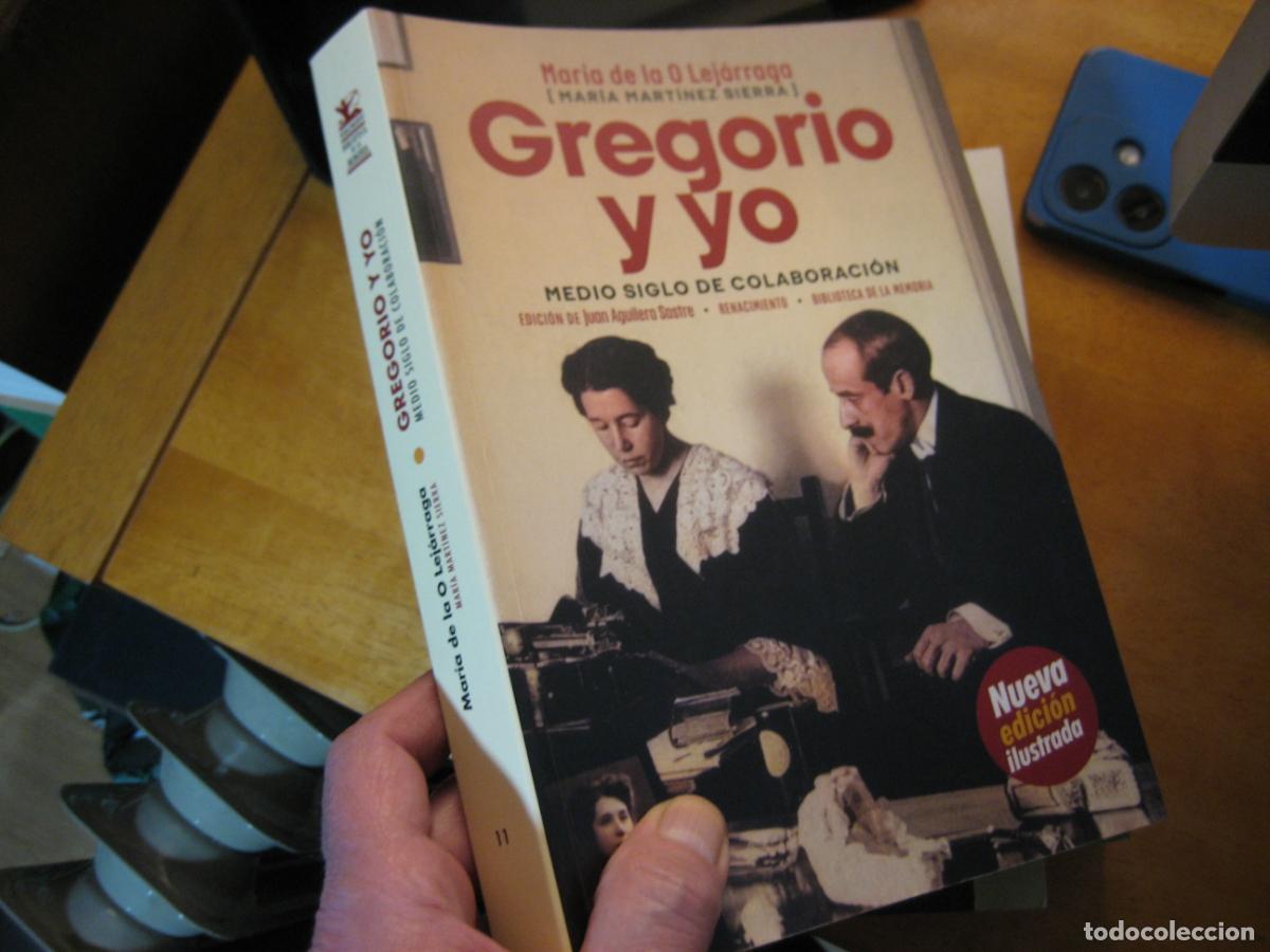 Gebrauchte B&uuml;cher: Lej&aacute;rraga, Mar&iacute;a de la O (Mar&iacute;a Mart&iacute;nez Sierra) Gregorio y yo. Medio siglo de colaboraci&oacute;n. Edi