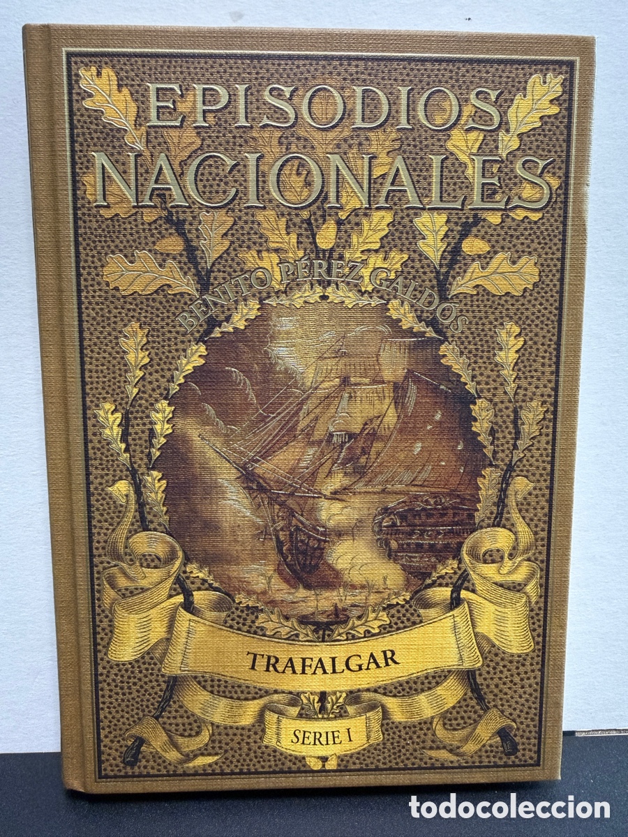 Libros de segunda mano: Benito P&eacute;rez Galdos - Episodios Nacionales. Trafalgar