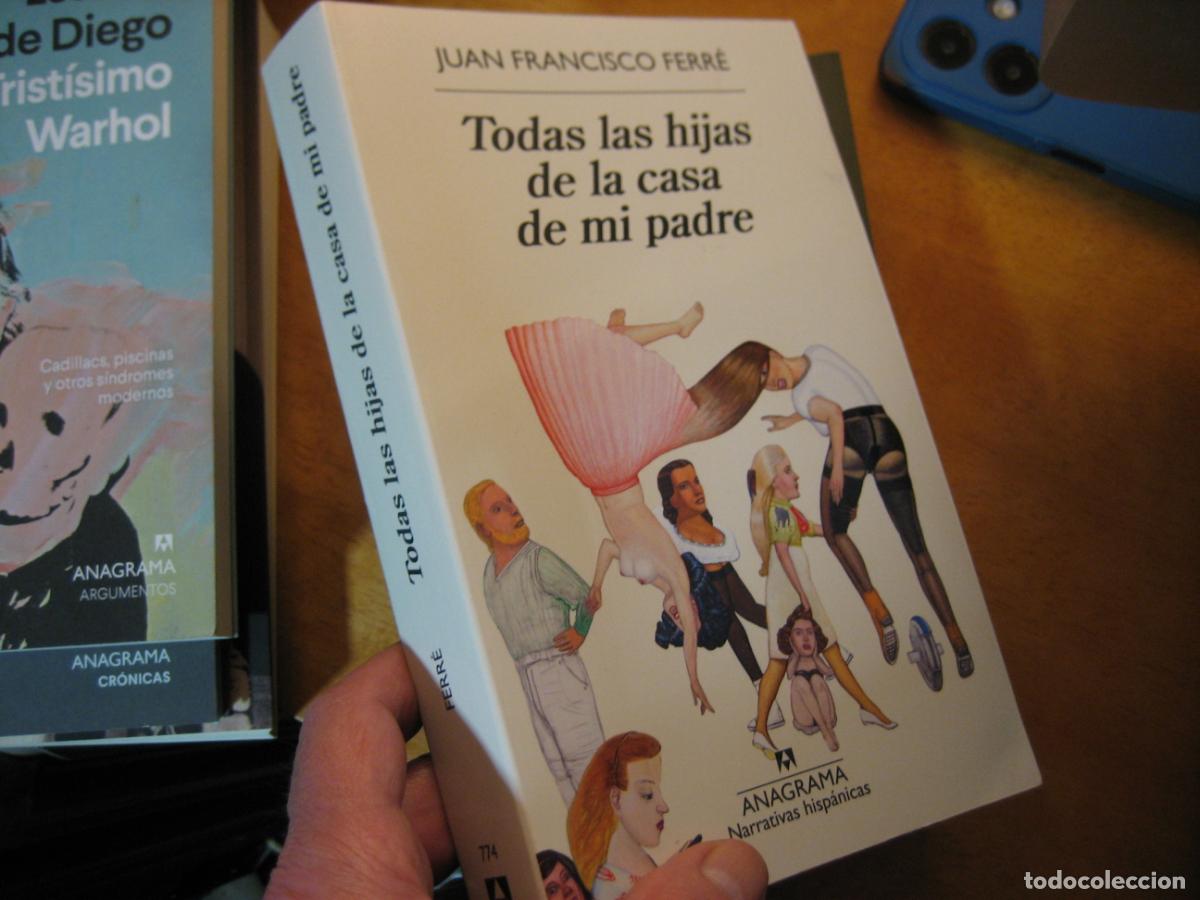 Libros de segunda mano: Todas las hijas de la casa de mi padre - Ferr&eacute;, Juan Francisco