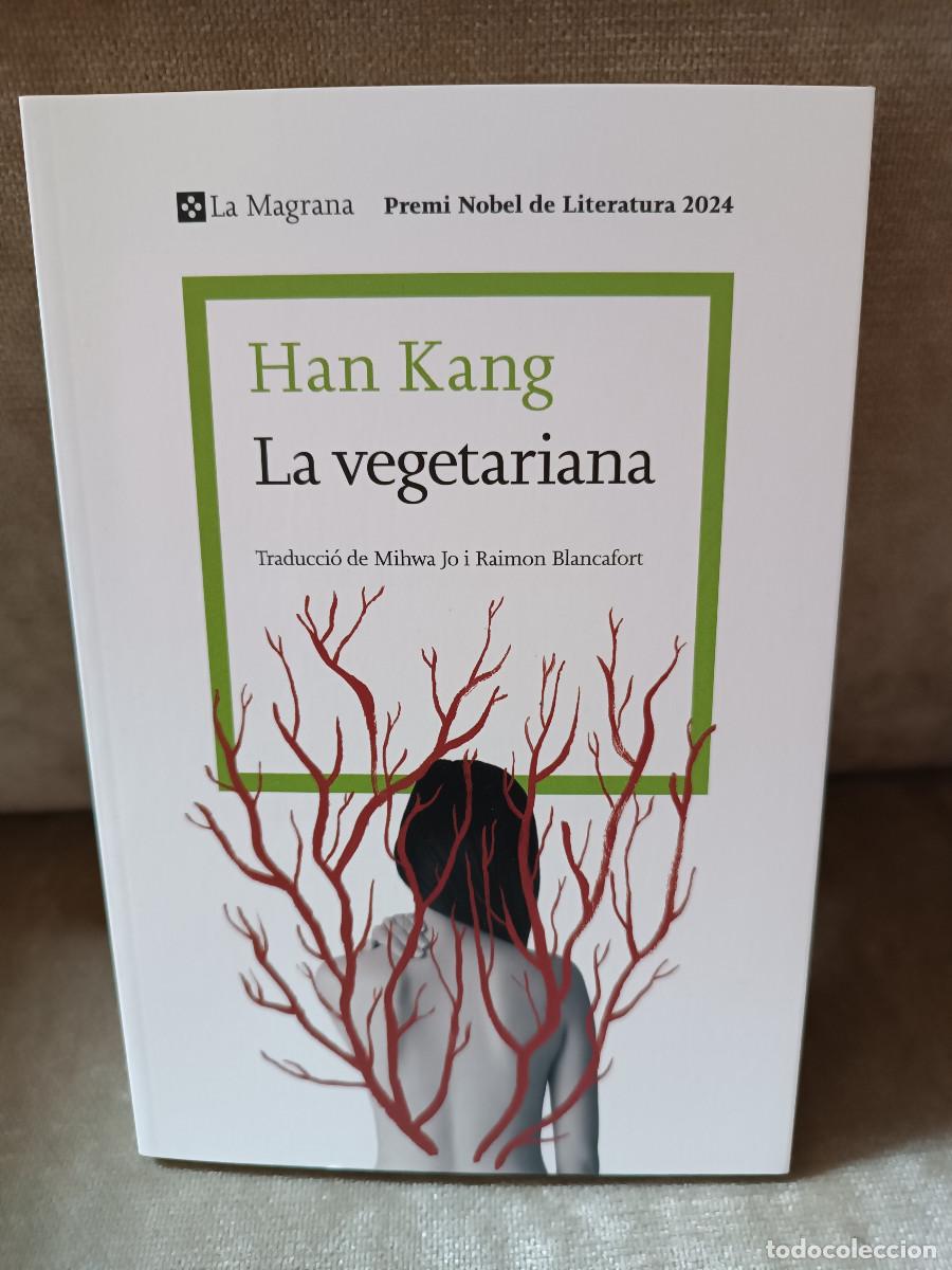 Libros de segunda mano: HAN KANG - LA VEGETARIANA - LA MAGRANA, 2025 - COM NOU - EN CATAL&Agrave;