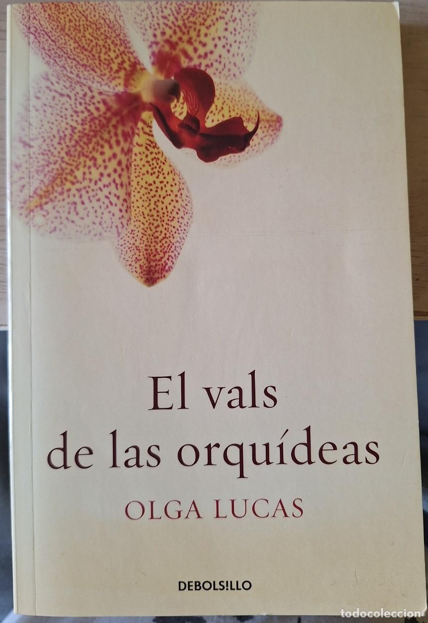 Libros de segunda mano: EL VALS DE LAS ORQUIDEAS. - LUCAS, Olga.