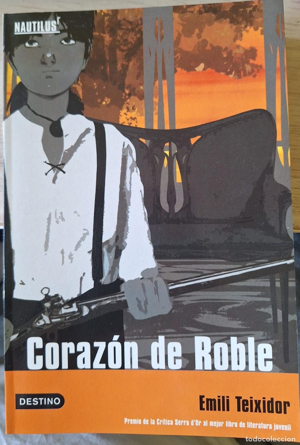Libros de segunda mano: CORAZON DE ROBLE. - TEIXIDOR, Emili.