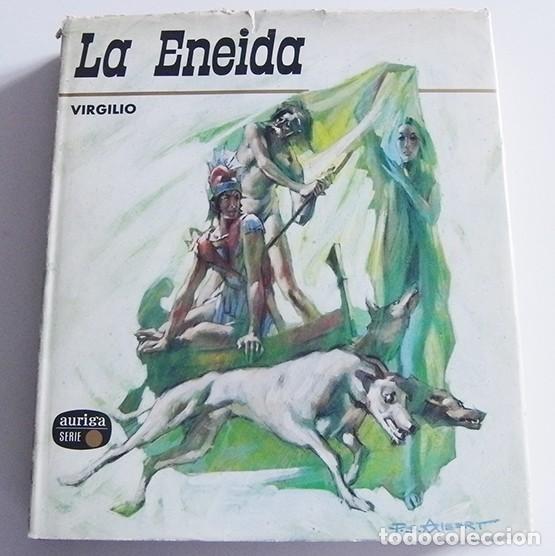 Libros de segunda mano: LA ENEIDA VIRGILIO LIBRO AURIGA TAPA DURA PRECIOSAS ILUSTRACIONES DE P S ALBERT SERIE ORO AFHA 1968
