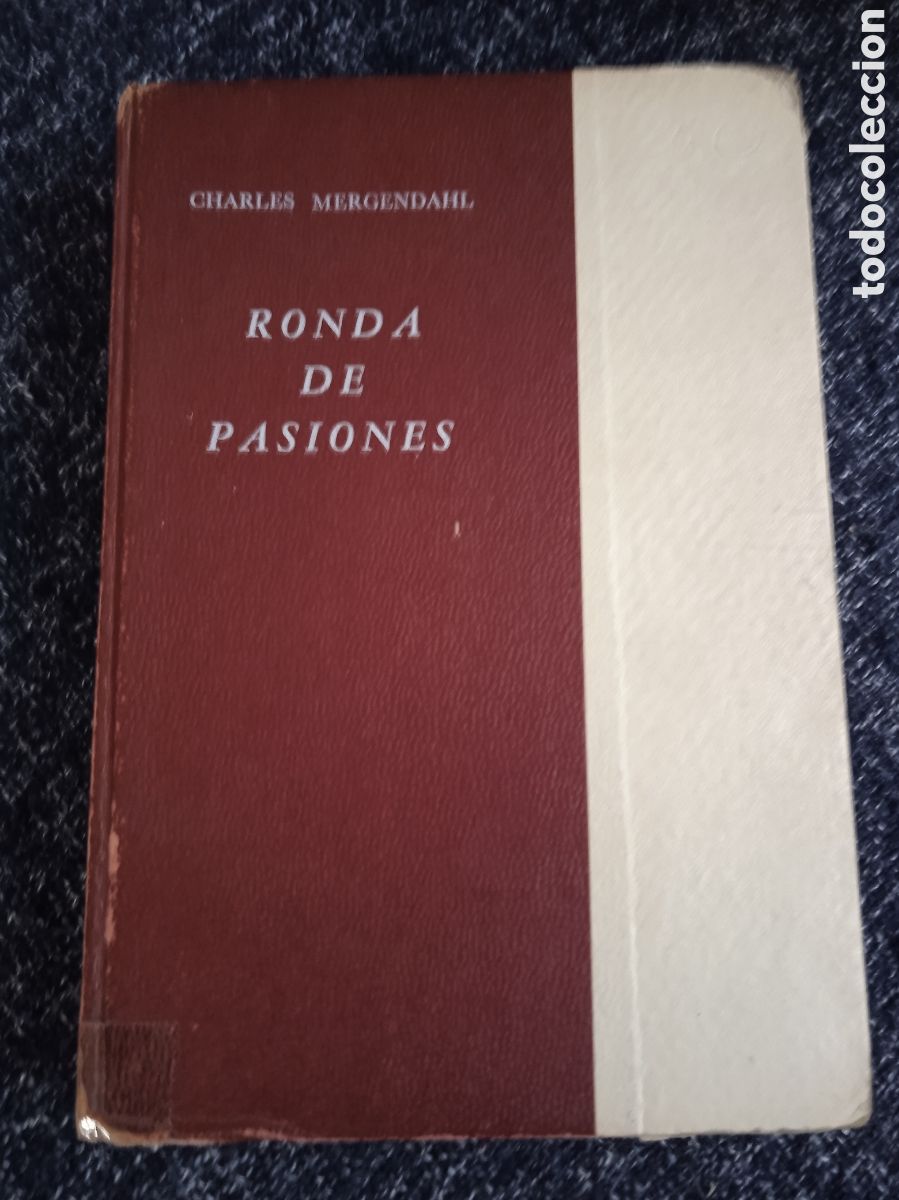 Livres d'occasion: Ronda de pasiones / Charles Mergendahl -ED. EDITORIAL AZTECA
