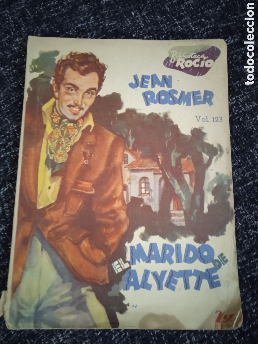 Libros de segunda mano: EL MARIDO DE ALYETTE / JEAN ROSMER
