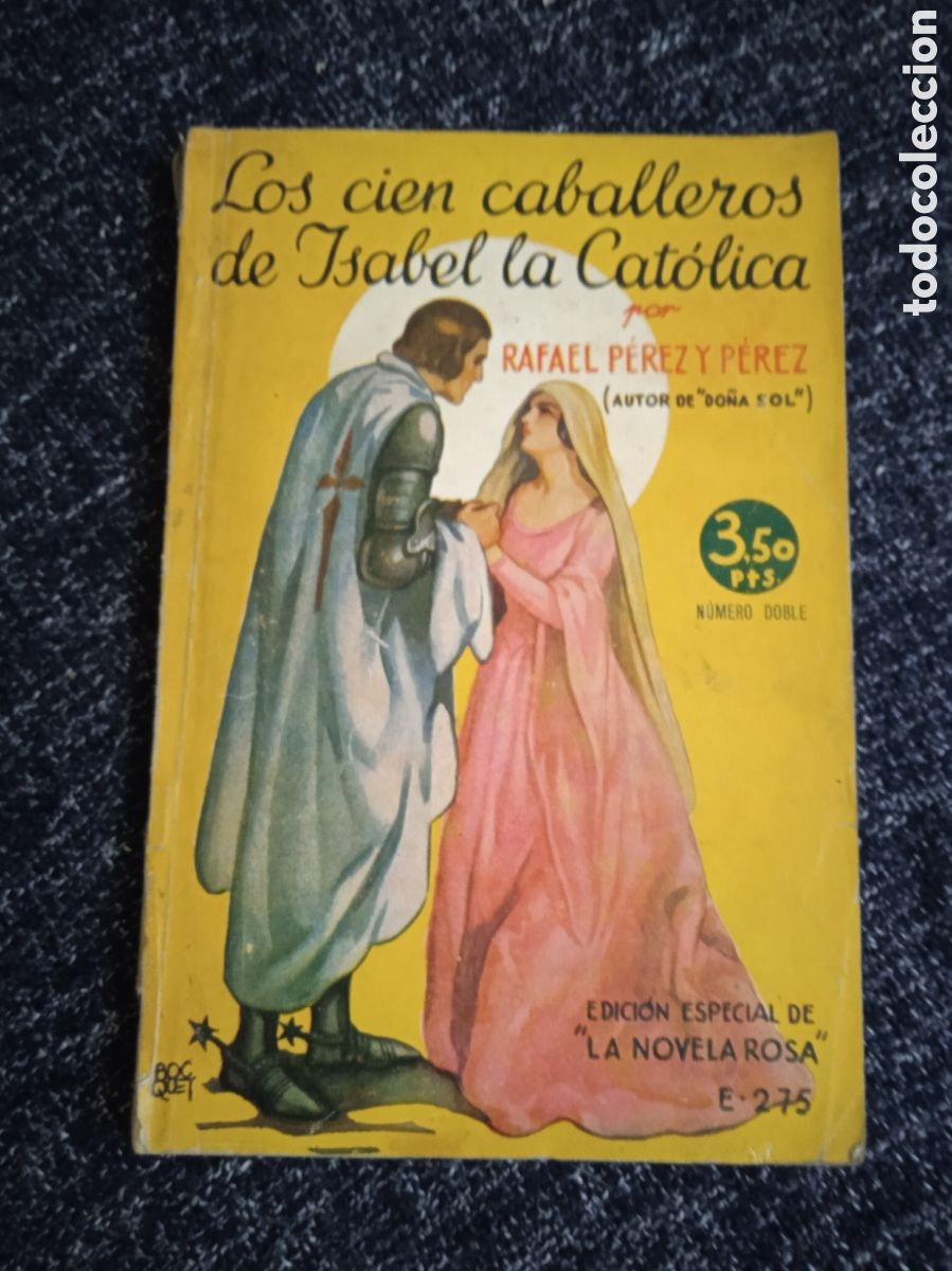 Livres d'occasion: LOS CIEN CABALLEROS DE ISABEL LA CAT&Oacute;LICA / RAFAEL P&Eacute;REZ Y P&Eacute;REZ