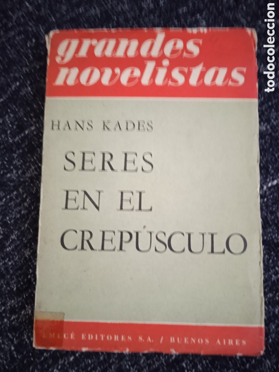 Libros de segunda mano: SERES EN EL CREPUSCULO. / HANS KADES.