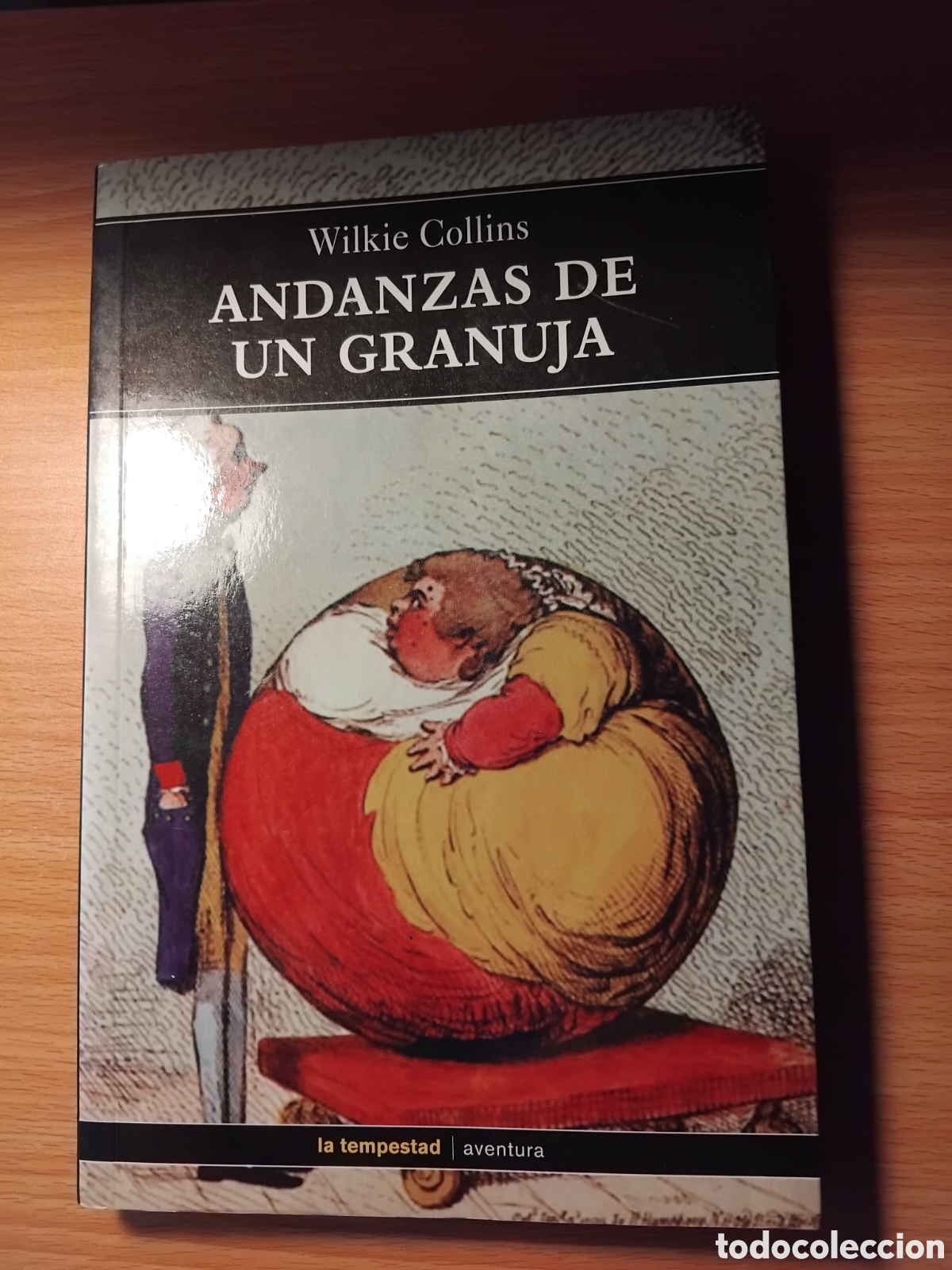 Libros de segunda mano: Andanzas de un granuja;Wilkie Collins;La Tempestad;2003