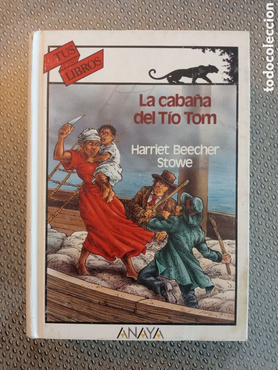 Libros de segunda mano: La caba&ntilde;a del t&iacute;o Tom / Harriet Beecher Stowe. Anaya Tus Libros, 122