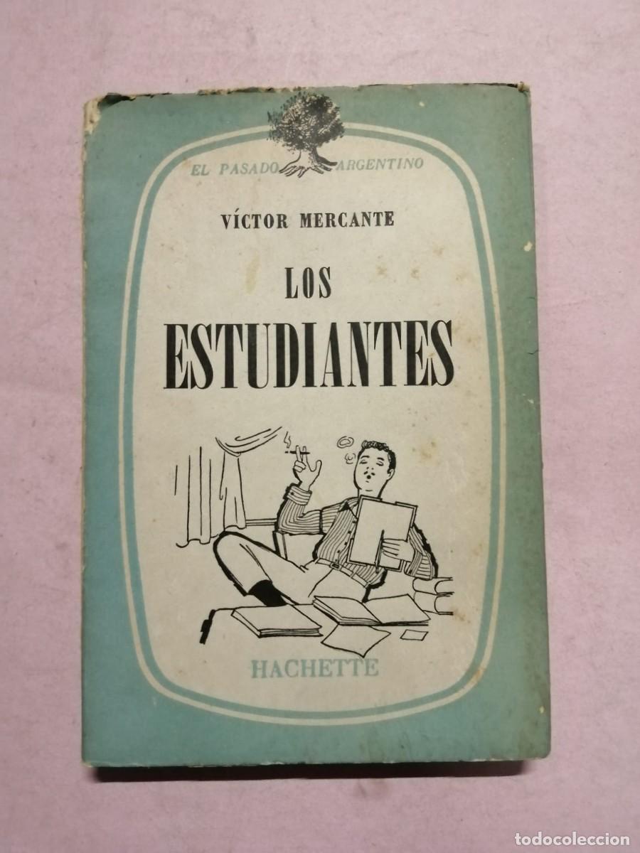 Livres d'occasion: LOS ESTUDIANTES (VICTOR MERCANTE)