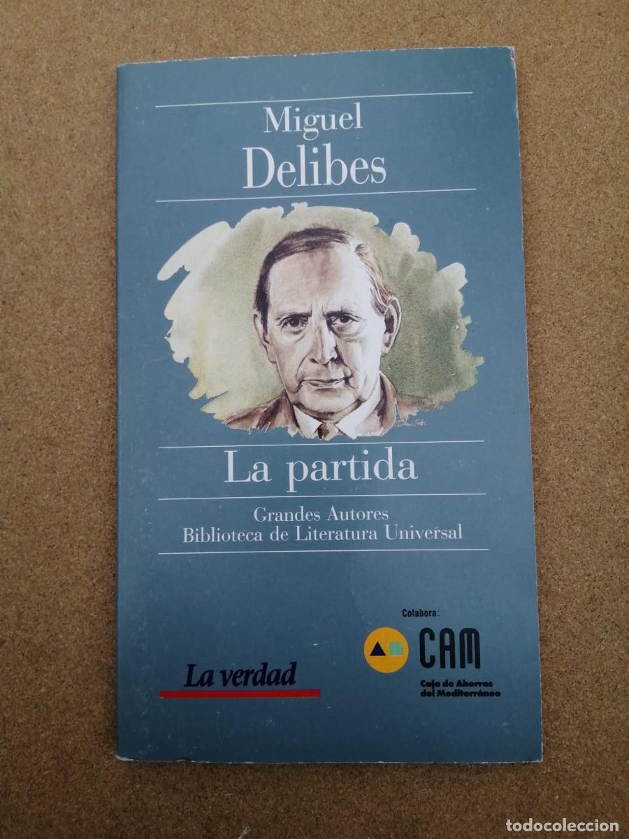Libros de segunda mano: LA PARTIDA (MIGUEL DELIBES)