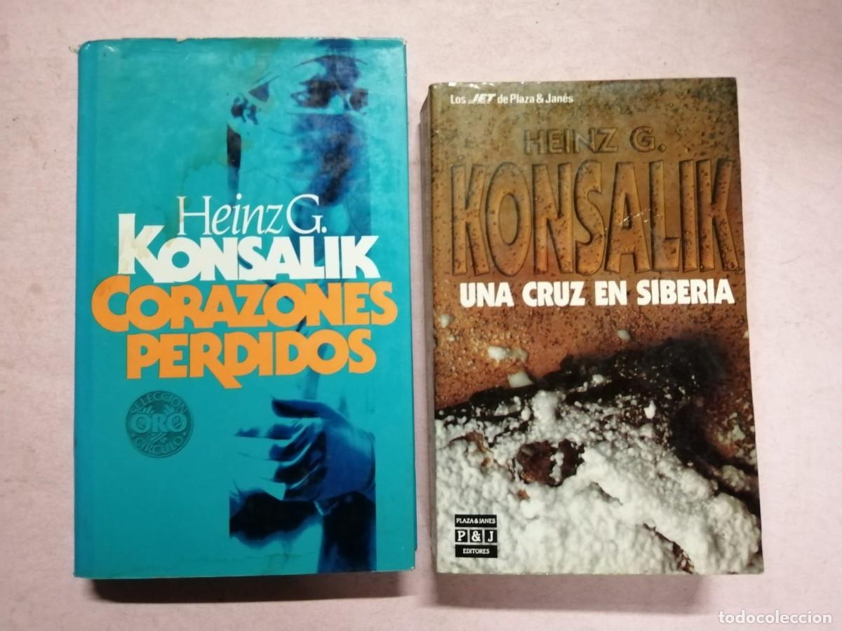 Libros de segunda mano: CORAZONES PERDIDOS - UNA CRUZ EN SIBERIA (HEINZ G. KONSALIK)