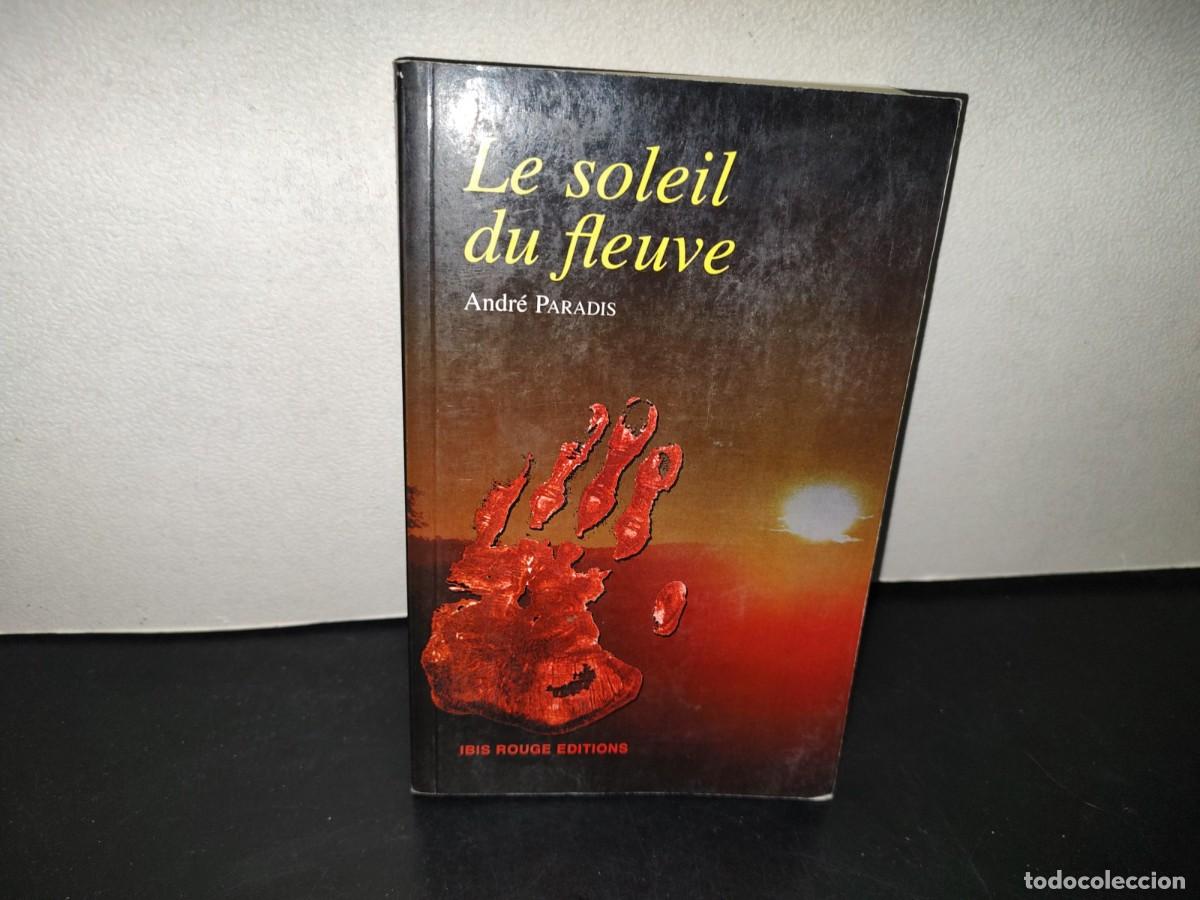 Libros de segunda mano: 217- Le Soleil Du Fleuve - Andr&eacute; Pardais