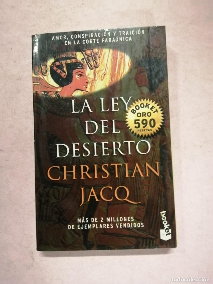 Libros de segunda mano: LA LEY DEL DESIERTO (CHRISTIAN JACQ)