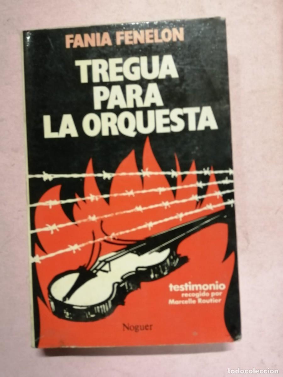 Libros de segunda mano: TREGUA PARA LA ORQUESTA (FANIA FENELON)