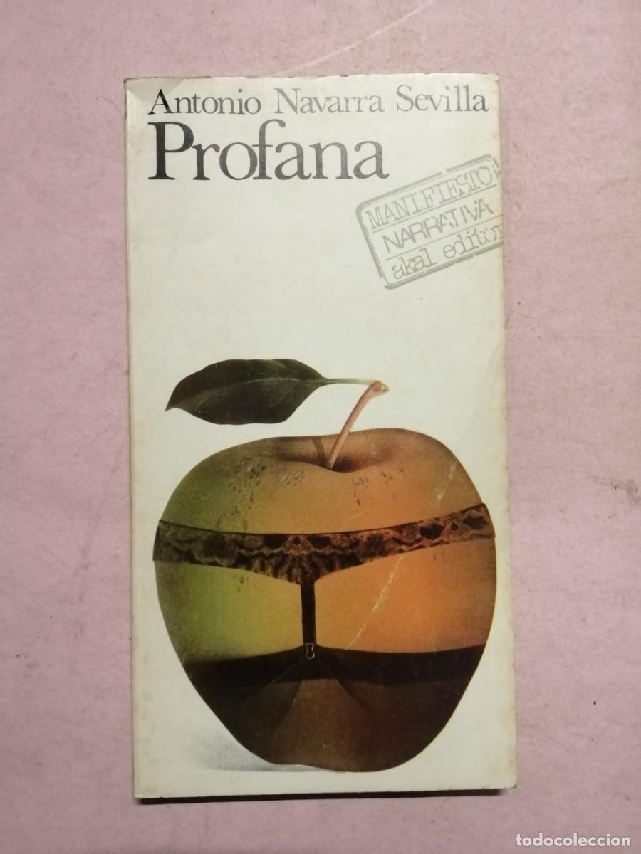 Libros de segunda mano: PROFANA (ANTONIO NAVARRA SEVILLA)