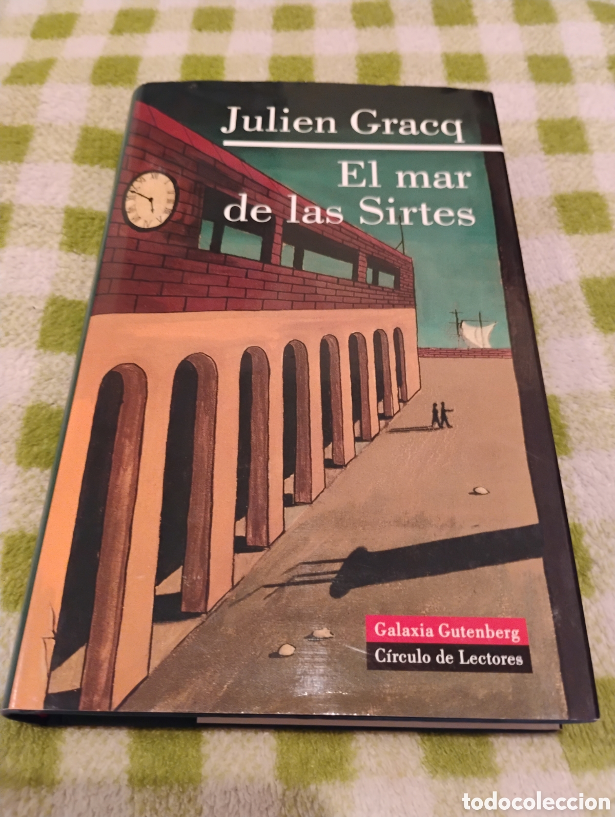 Libros de segunda mano: Gracq, Julien: El mar de las Sirtes. Galaxia Gutemberg