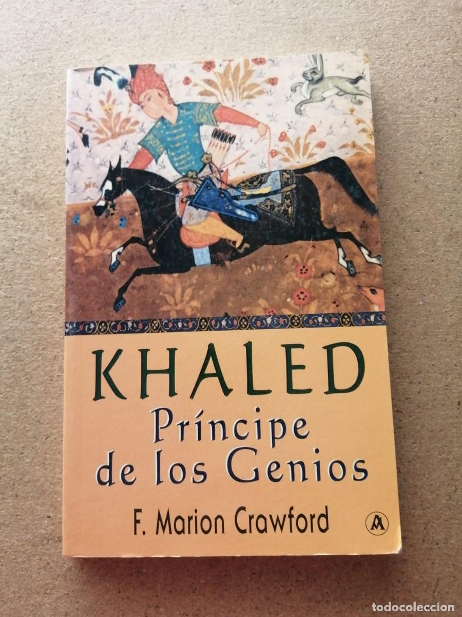 Libros de segunda mano: KHALED PRINCIPE DE LOS GENIOS (F. MARION CRAWFORD)