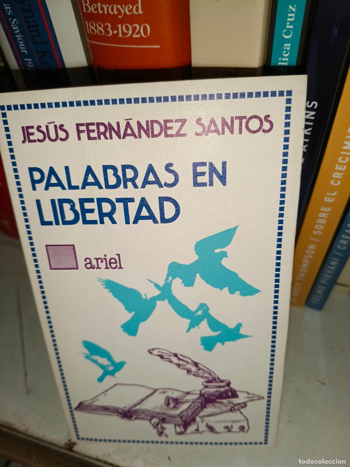 Libros de segunda mano: Palabras en libertad, Jes&uacute;s Fern&aacute;ndez Santos