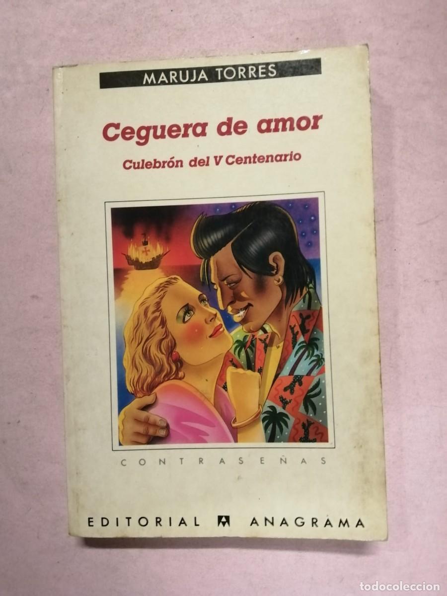 Libros de segunda mano: CEGUERA DE AMOR (MARUJA TORRES) - Foto 1