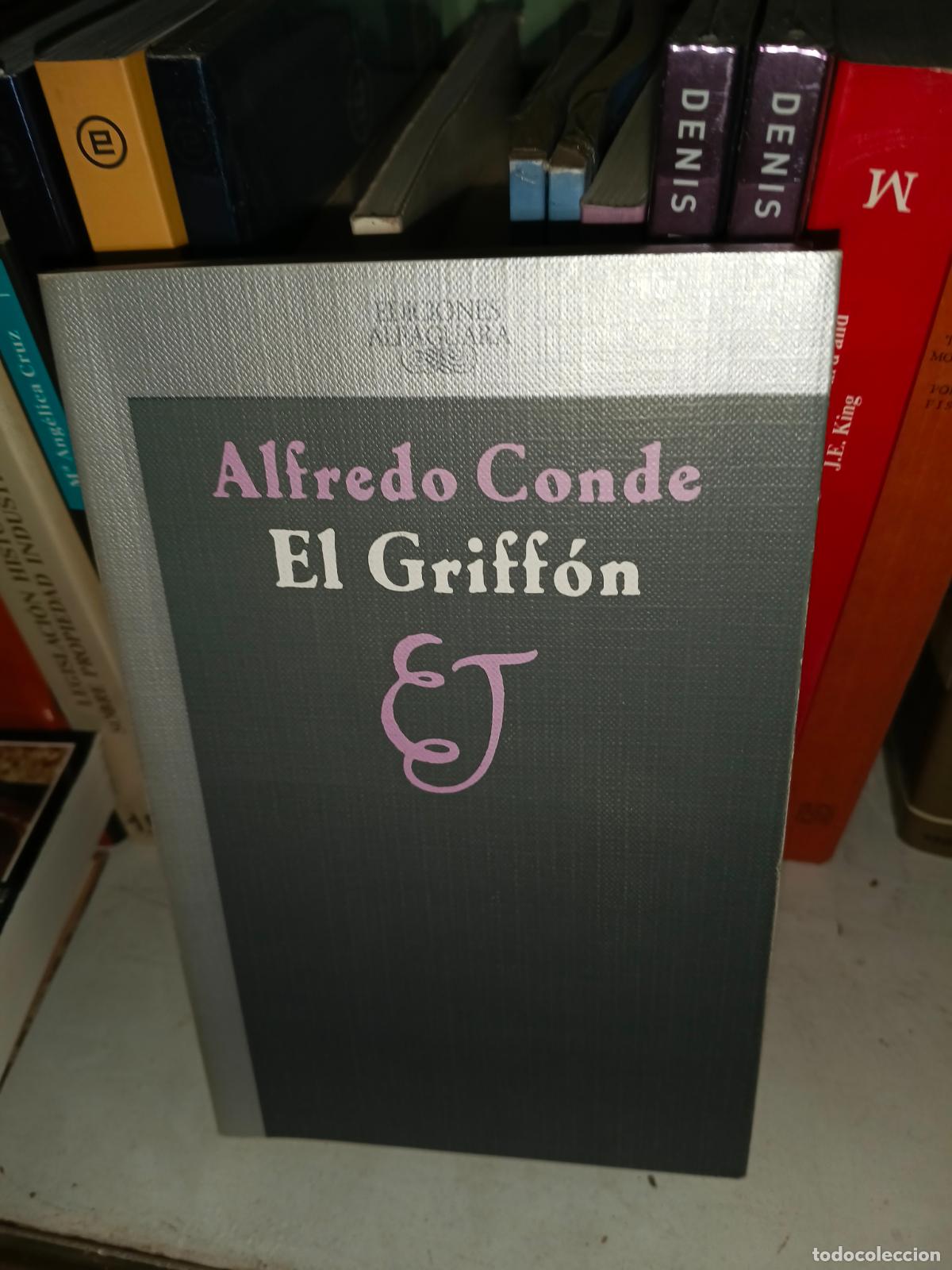 Libros de segunda mano: Alfredo Conde, El Griffon, Alfaguara