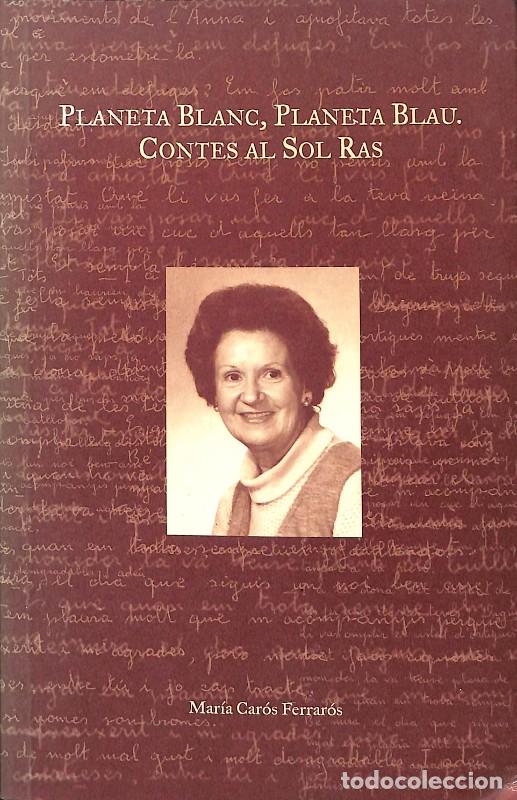 Gebrauchte B&uuml;cher: Planeta Blanc, Planeta Blau: Contes al Sol Ras - Maria Car&oacute;s Ferrar&oacute;s