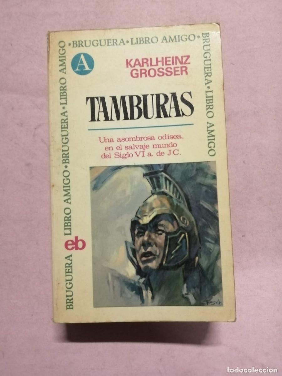 Libros de segunda mano: TAMBURAS (KARLHEINZ GROSSER)